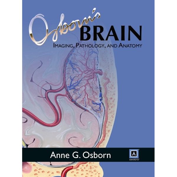 Osborn's Brain : Imaging, Pathology, and Anatomy (ISBN : 9781931884211)