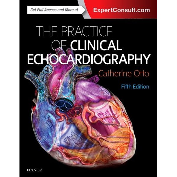 The Practice of Clinical Echocardiography, 5/ed