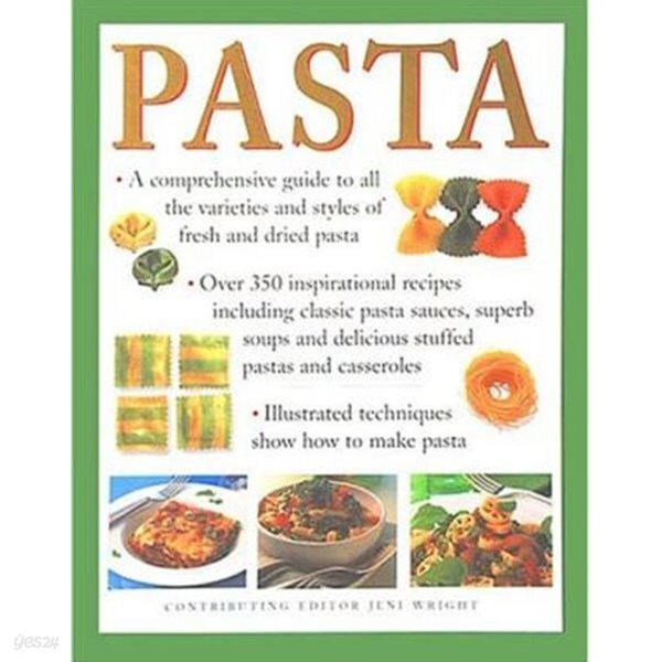 PASTS : A Comprehensive Guide to all the Varieties nd Styles of Fresh and Dried Pasta