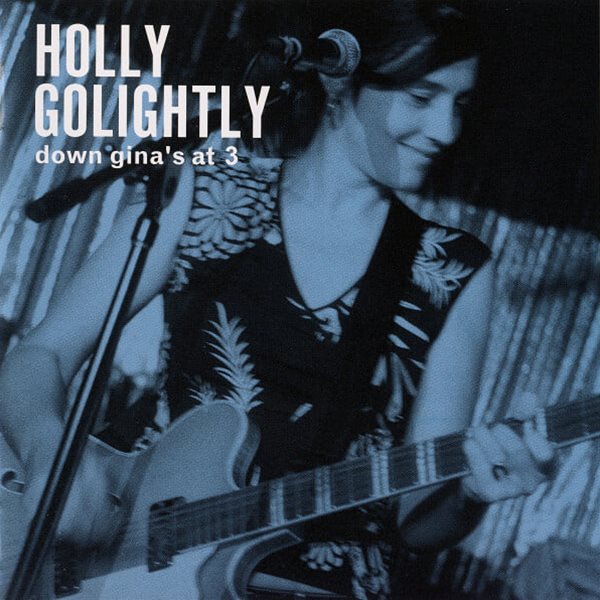 Holly Golightly - Down Gina&#39;s At 3 (Live) (수입)