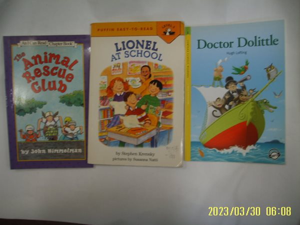 Harper Trophy 외 3권/ The Animal Rescue Club. LIONEL AT SCHOOL. Doctor Dolittle -사진.꼭상세란참조