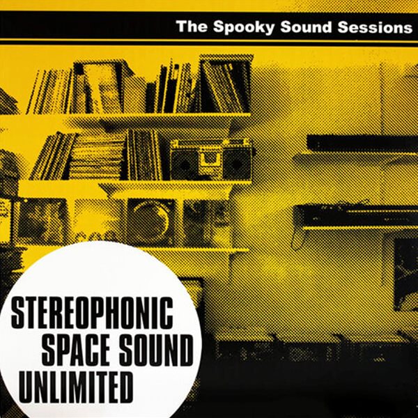 Stereophonic Space Sound Unlimited - The Spooky Sound Sessions (수입)
