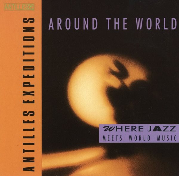 Around The World - Where Jazz Meets World Music [U.S발매]