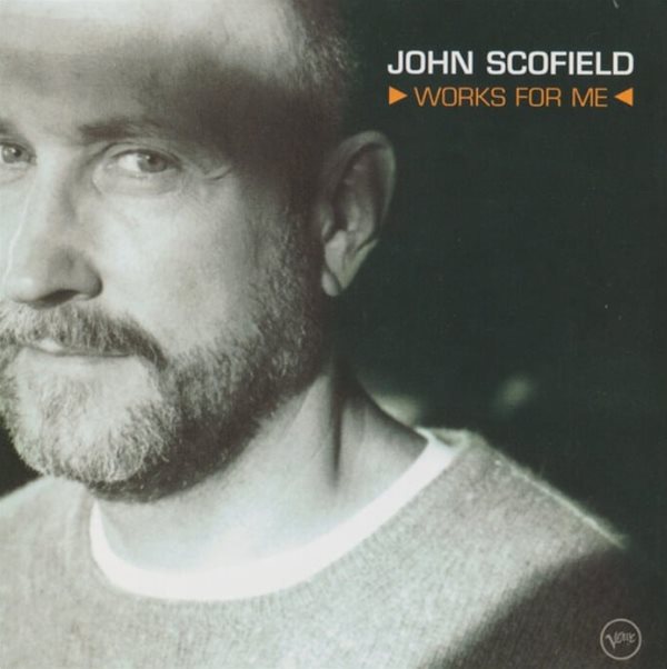 존 스코필드 (John Scofield) - Works For Me (EU발매)