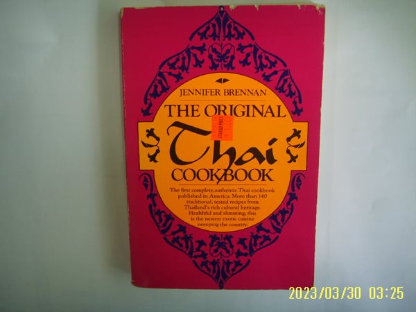 JENNIFER BRENNAN / PERIGEE BOOK / THE ORIGIANL Thai COOKBOOK -사진.꼭 상세란참조