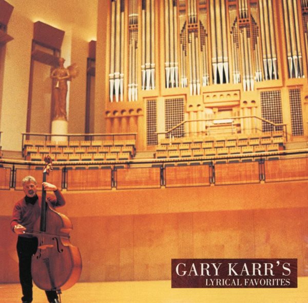 게리 카,하몬 루이스 - Gary Karr,Harmon Lewis - Gary Karr&#39;s Lyrical Favorites [일본발매]