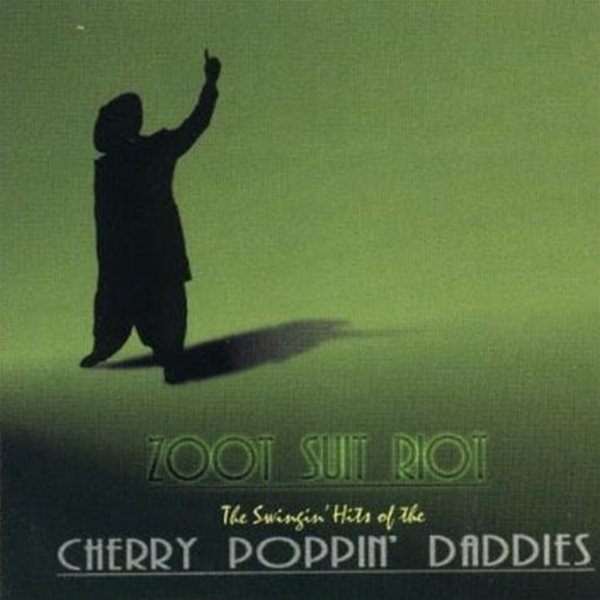 Cherry Poppin Daddies / Zoot Suit Rock - The Swingin&#39; Hits Of (수입)