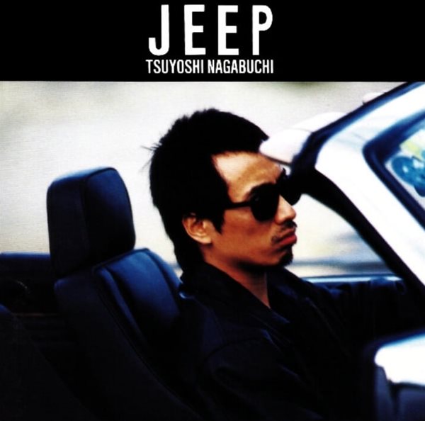 Nagabuchi Tsuyoshi (나가부치 츠요시) - Jeep(일본발매)