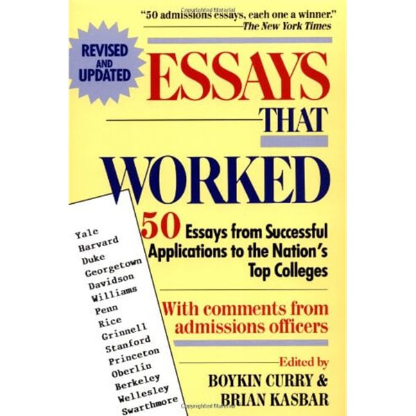 Essays That Worked: 50 Essays from Successful Applications to the Nation&#39;s Top Colleges