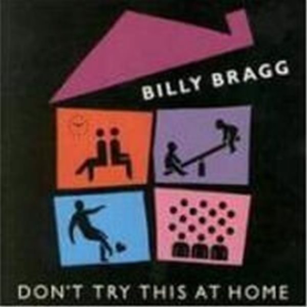 Billy Bragg / Don&#39;t Try This At Home (수입)