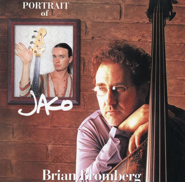 브라이언 브롬버그 - Brian Bromberg - Portrait Of Jaco [일본발매]