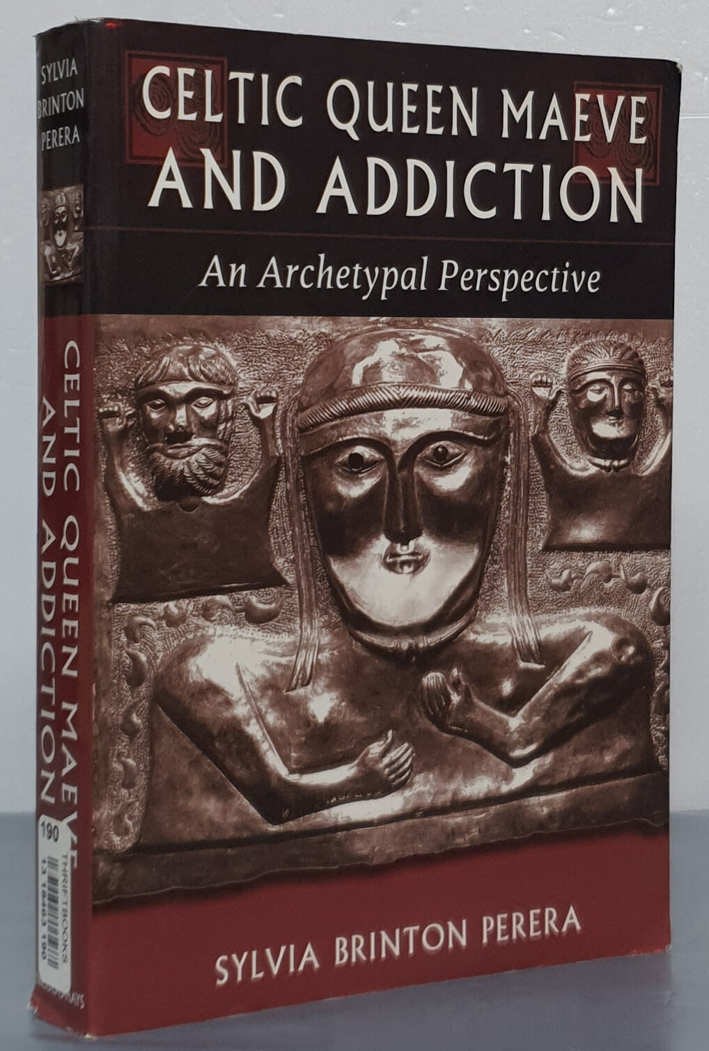 Celtic Queen Maeve and Addiction: An Archetypal Perspective (Paperback) - An Archetypal Perspective 