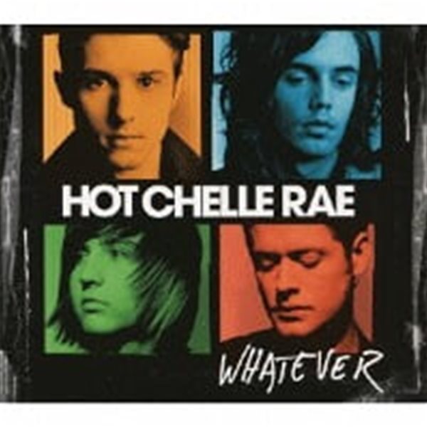 Hot Chelle Rae / Whatever (Bonus Tracks/Digipack/일본수입)