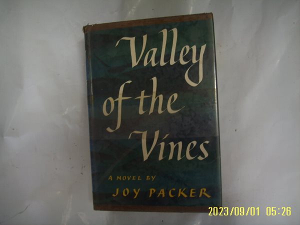 Joy Packer / J. B. LIPPINCOTT ... / Valley of the Vines -외국판. 사진. 꼭 상세란참조. 토지서점 헌책전문