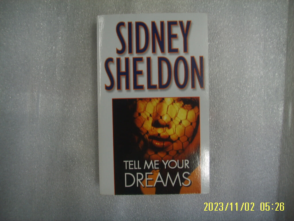 SIDNEY SHELDON / GRAND CENTRAL / TELL ME YOUR DREAMS -외국판. 사진. 꼭 상세란참조
