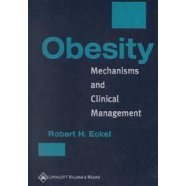 Obesity (Hardcover) - Mechanisms and Clinical Management 