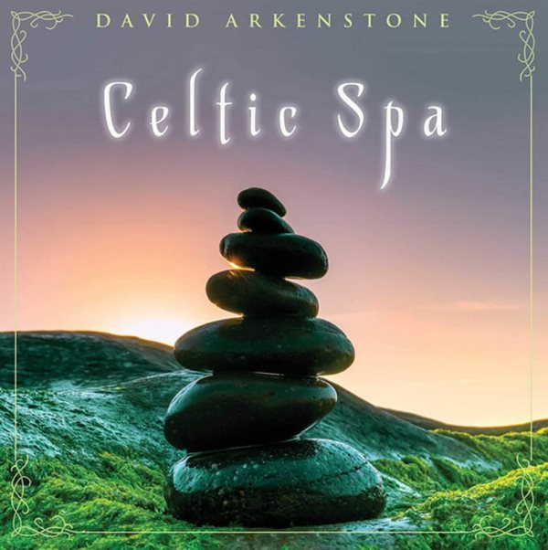 데이비드 아켄스톤 (David Arkenstone) - Celtic Spa (US발매)