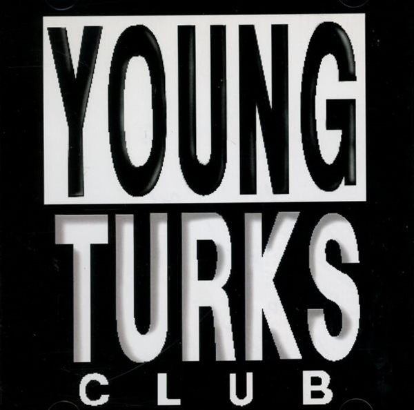 영턱스 클럽 (Young Turks Club) 1집 - 정