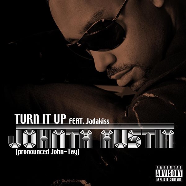 JOHNTA AUSTIN - TURN IT UP