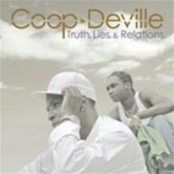 Coop Deville Truth Lies & Relations