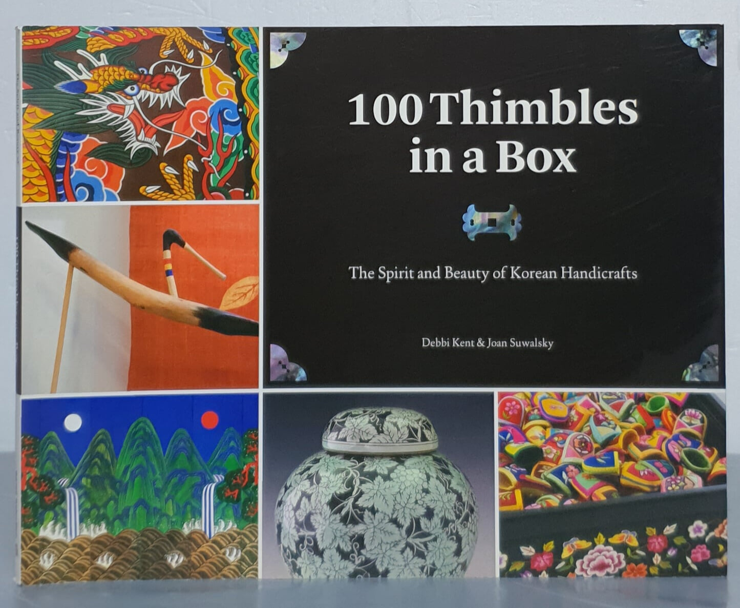 100 Thimbles in a Box: The Spirit and Beauty of Korean Handicrafts