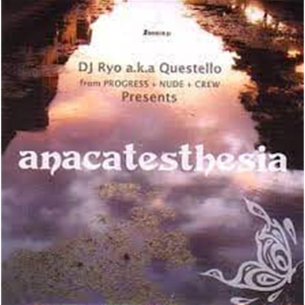 anacatesthesia/DJ RYO a.k.a Questello from PROGRESS+NUDE+CREW