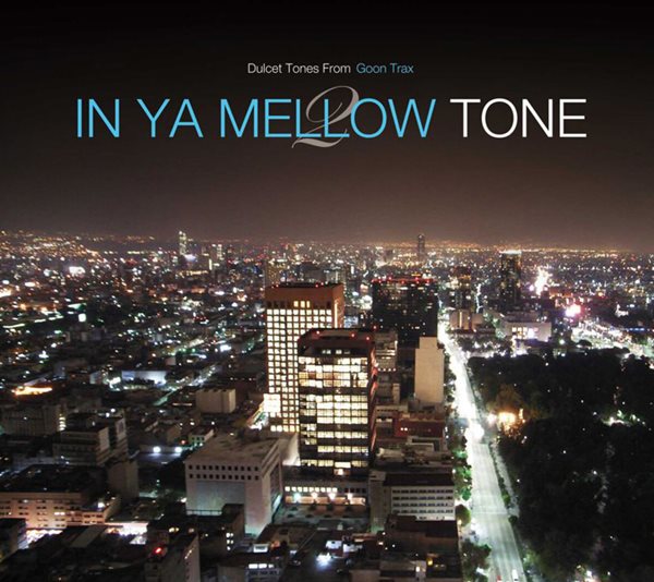 In Ya Mellow Tone 2