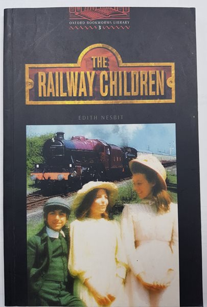 Oxford Bookworms Library 3 : The Railway Children