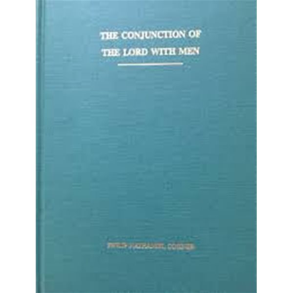 The Conjunction of he Lord with Men (Hardcover, 2nd)