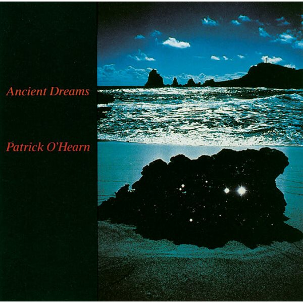 Patrick O&#39;Hearn - Ancient Dreams (일본수입)