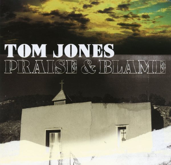톰 존스 - Tom Jones - Praise & Blame [E.U발매]
