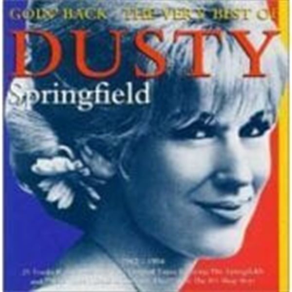Dusty Springfield / Goin&#39; Back: Very Best Of Dusty Springfield