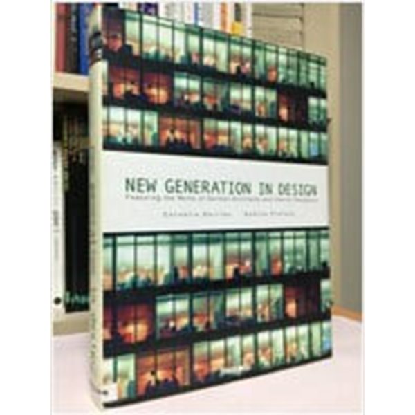 New Generation in Design: 독일건축가와 인테이러 디자이너 작품 소개,영문 원서/2004/ (양장) .실사진