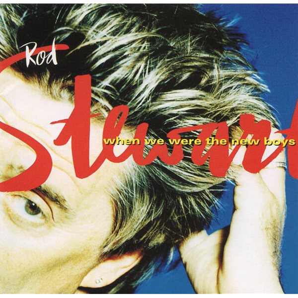 [일본반][CD] Rod Stewart - When We Were The New Boys [+1 Bonus Track]