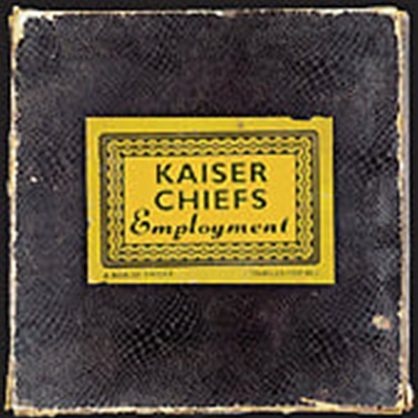 Kaiser Chiefs / Employment