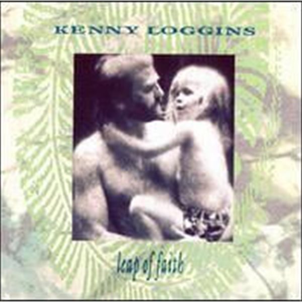 Kenny Loggins / Leap Of Faith (수입)