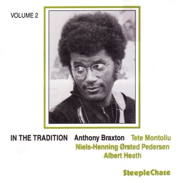 앤서니 브랙스톤 (Anthony Braxton) - In The Tradition Volume 2 (Denmark발매)