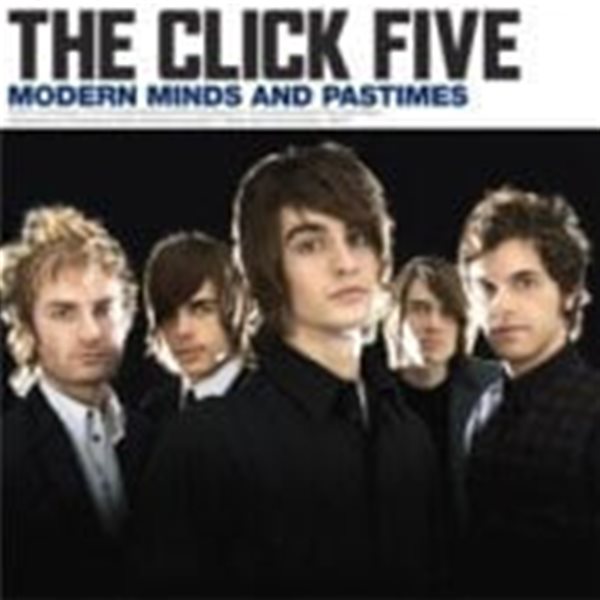 Click Five / Modern Minds And Pastimes