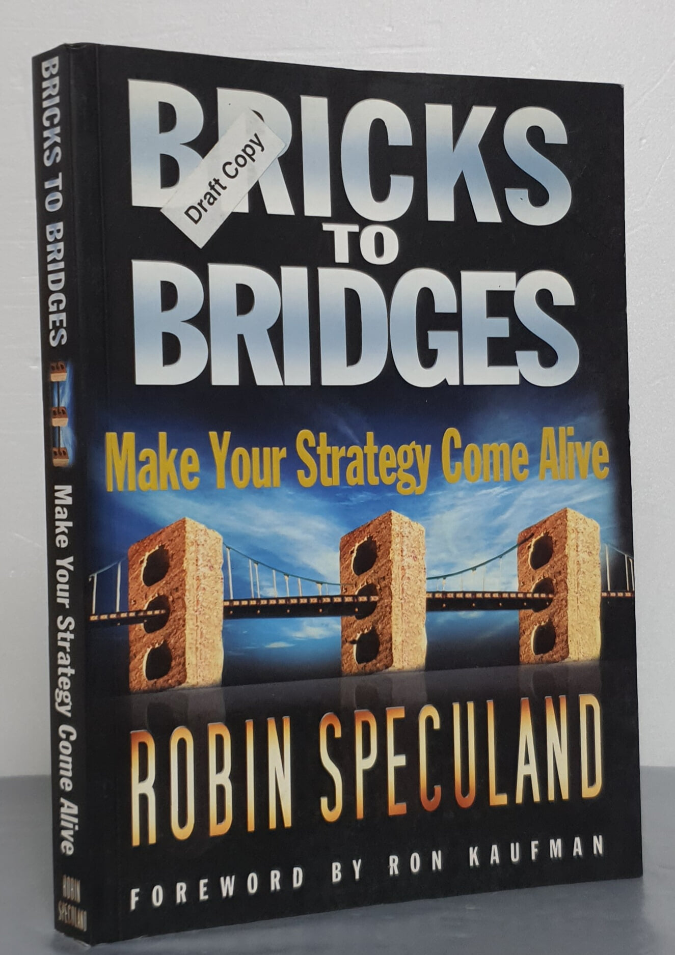 BRICKS TO BRIDGES - Make Your Strategy Come Alive
