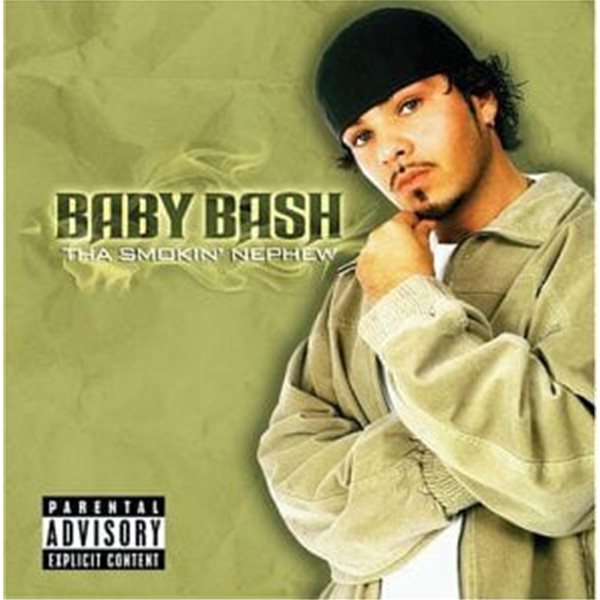 Baby Bash / Tha Smokin&#39; Nephew