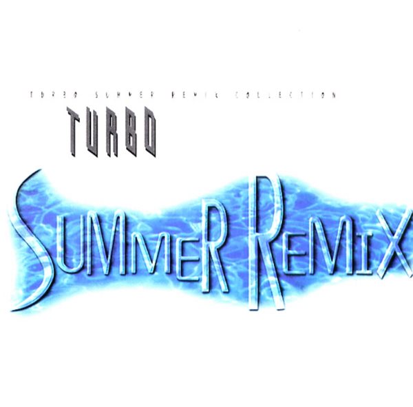 터보 (Turbo) - Summer Remix