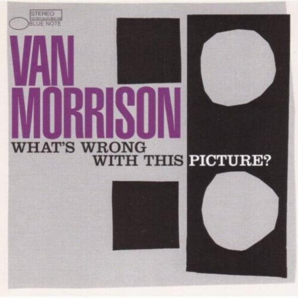 Van Morrison - What&#39;s Wrong With This Picture? [COPY CONTROLLED CD][미개봉]