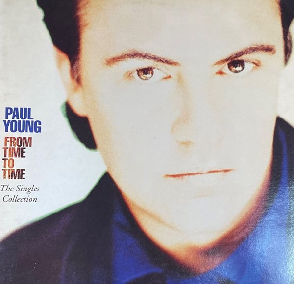 [LP] 폴 영 - Paul Young - From Time To Time The Singles Collection LP [Epic-라이센스반]