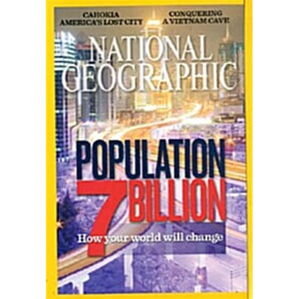 National Geographic - POPULATION 7 BILLION (Vol.219 No.1)