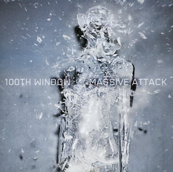 매시브 어택 (Massive Attack) - 100th Window