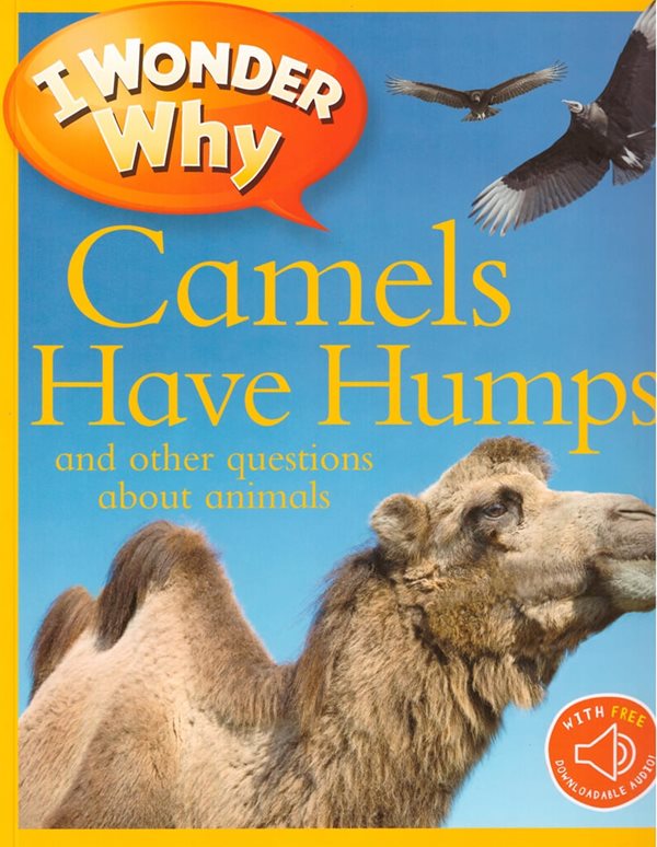 I Wonder Why: Camels Have Humps (Paperback)