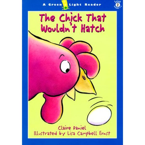The Chick That Wouldn&#39;t Hatch (Paperback)