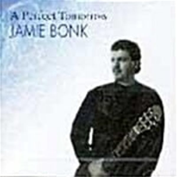 Jamie Bonk / A Perfect Tomorrow