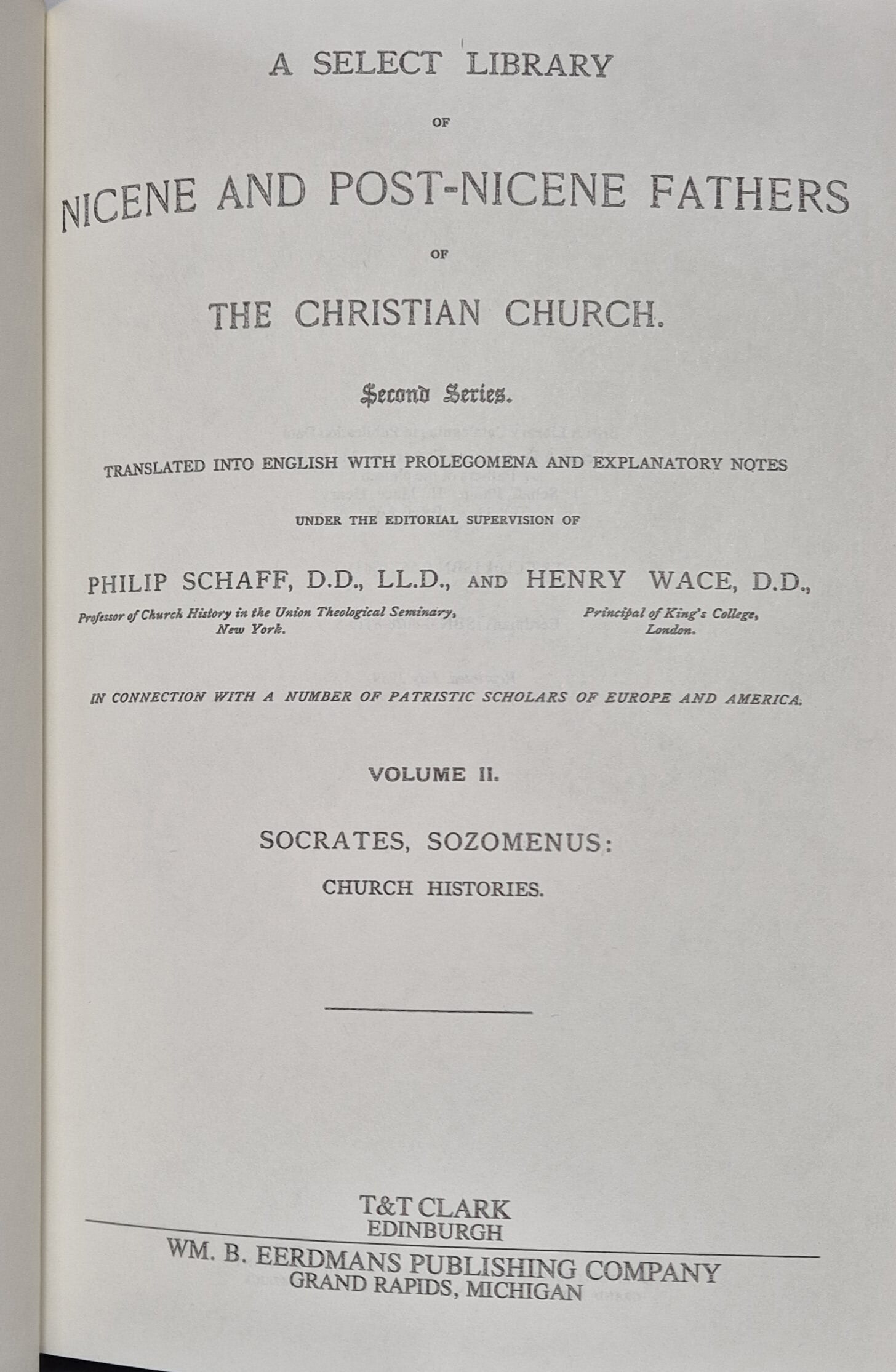 Nicene and Post-Nicene Fathers of the Christian Church - Vol.II Socrates, Sozomenus : Church Histories(Second Series)