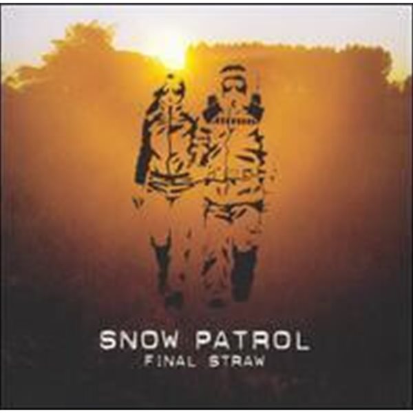 [미개봉] Snow Patrol / Final Straw